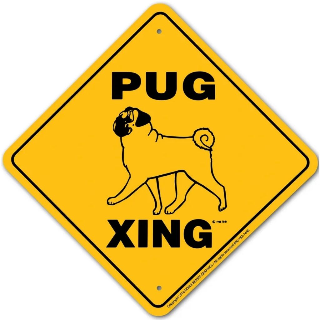 Noble Beasts - Pug X-ing Sign
