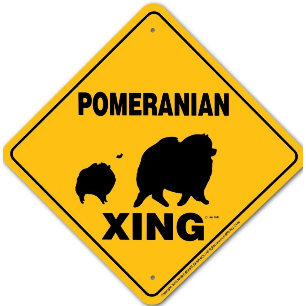 Noble Beasts - Pomeranian X-ing Sign