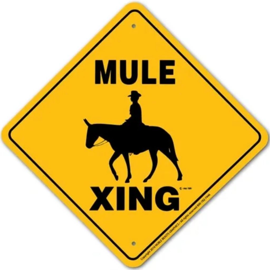 Noble Beasts - Mule X-ing Sign
