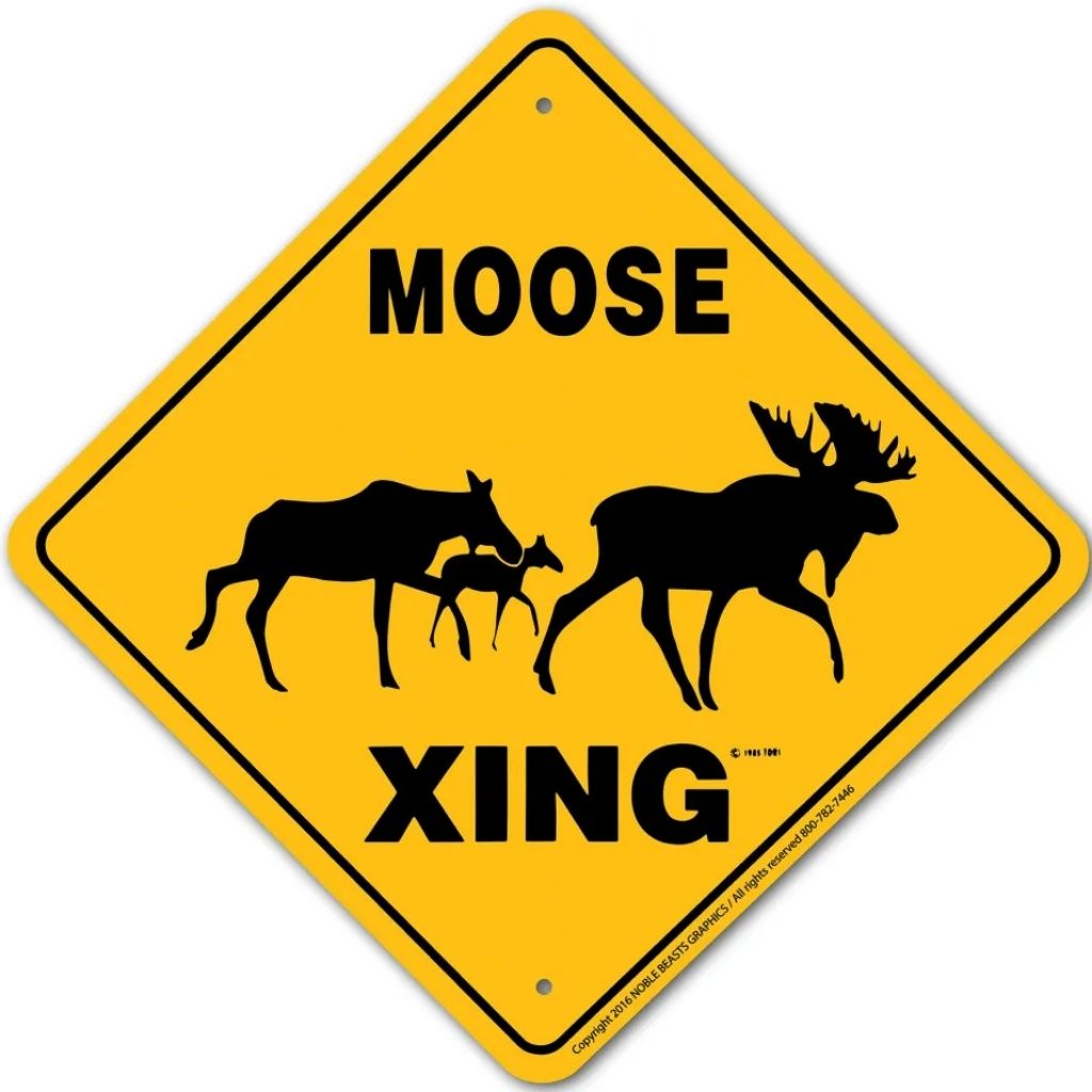 Noble Beasts - Moose X-ing Sign