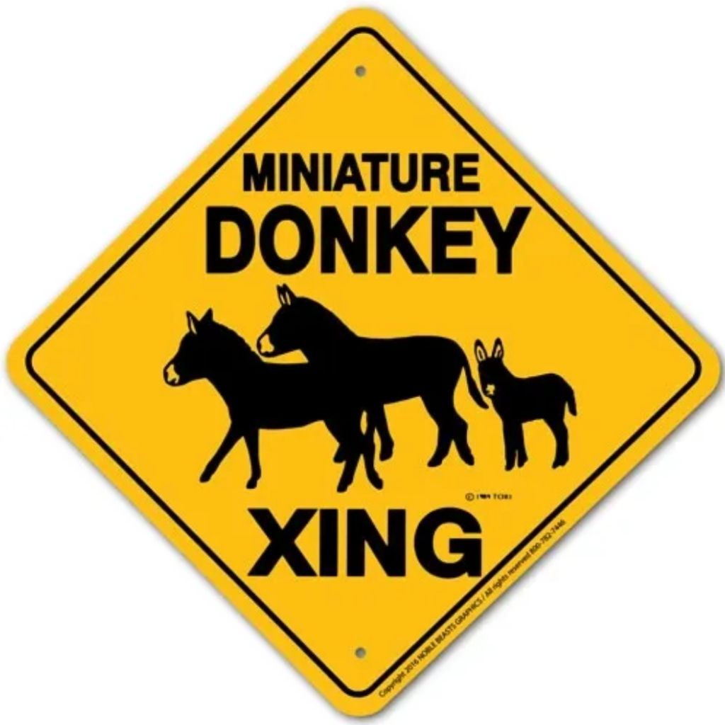 Noble Beasts - Miniature Donkey X-ing Sign