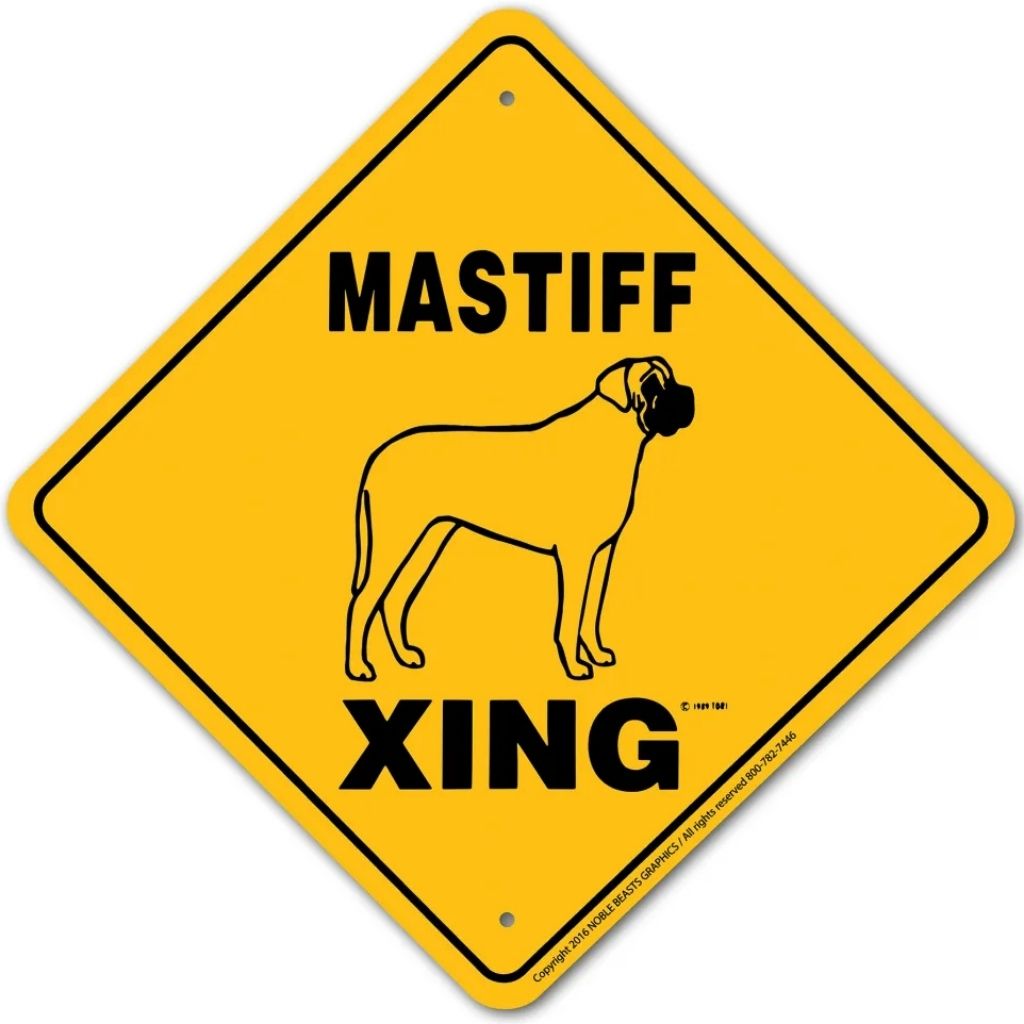 Noble Beasts - Mastiff X-ing Sign