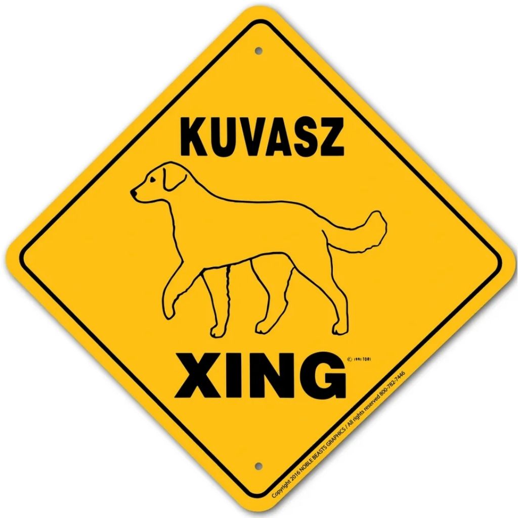 Noble Beasts - Kuvasz X-ing Sign