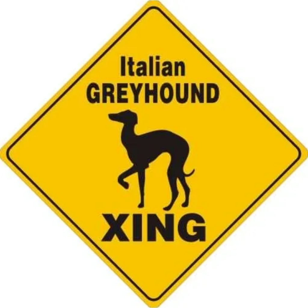Noble Beasts - Italian Greyhound X-ing Sign