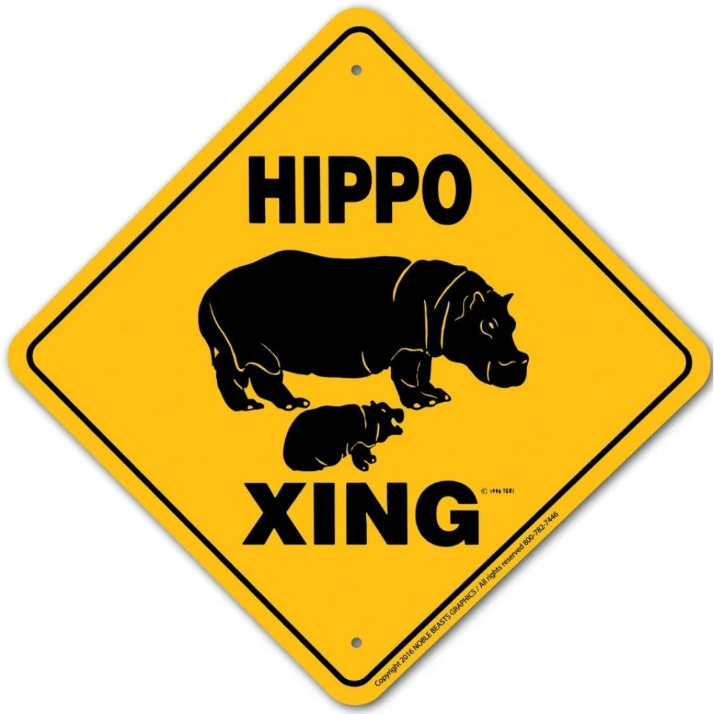 Noble Beasts - Hippo X-ing Sign