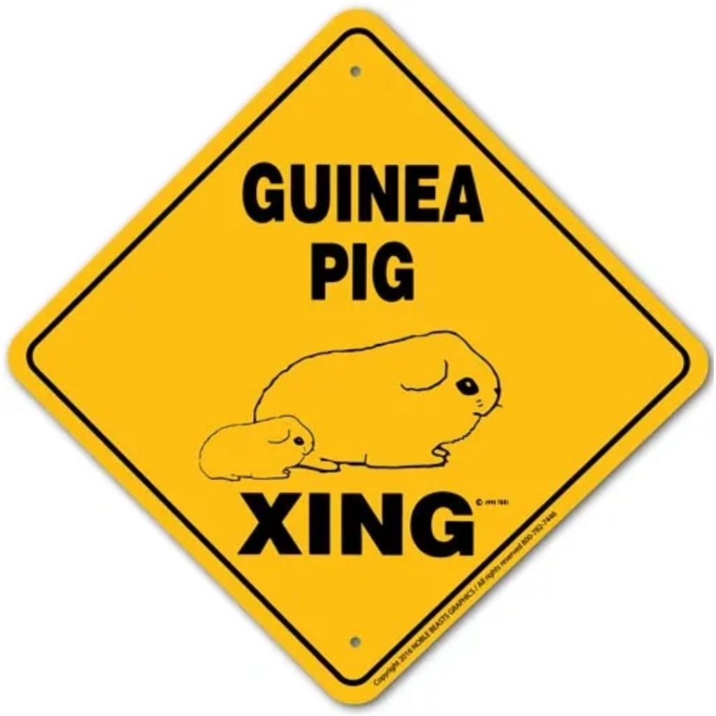 Noble Beasts - Guinea Pig X-ing Sign