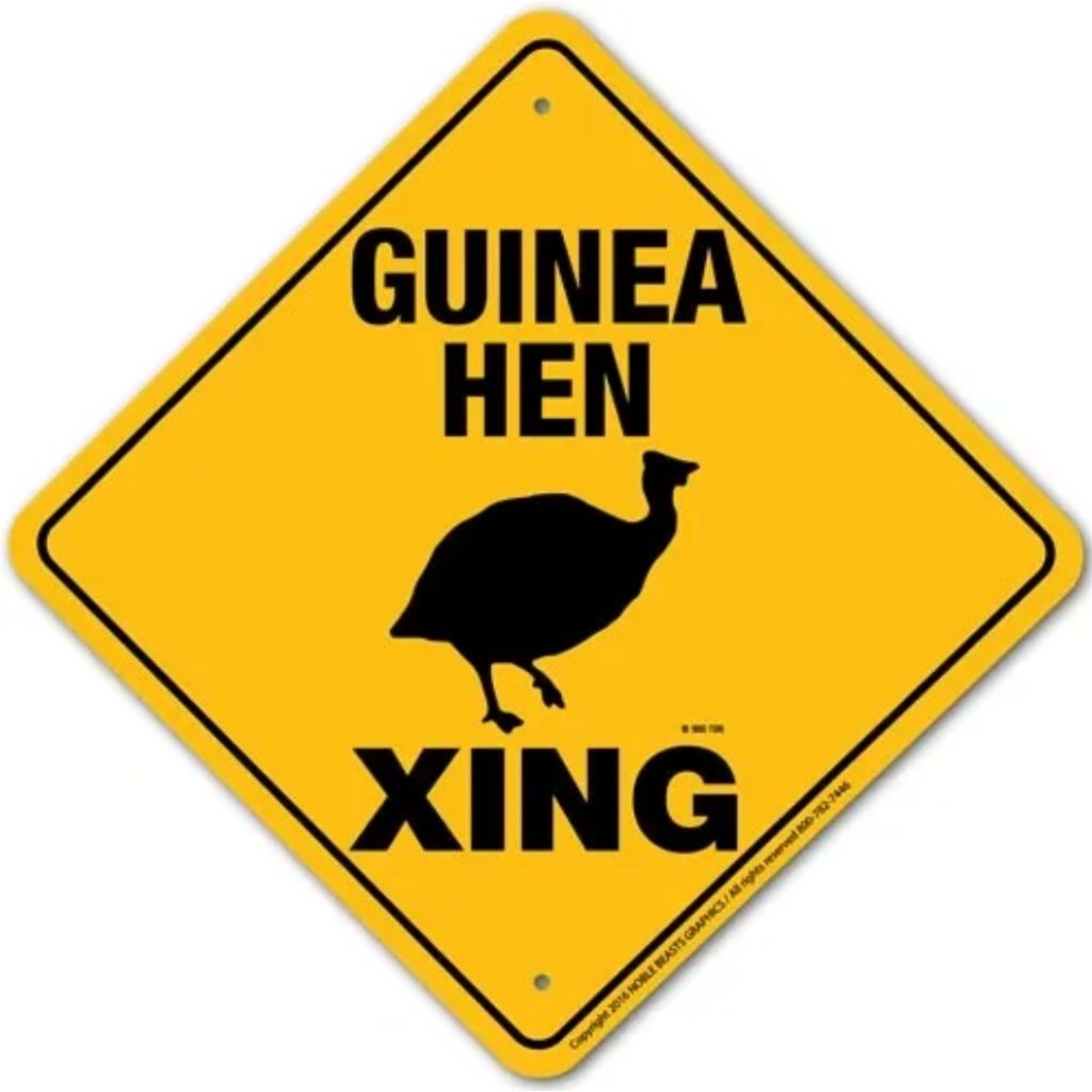 Noble Beasts - Guinea Hen X-ing Sign