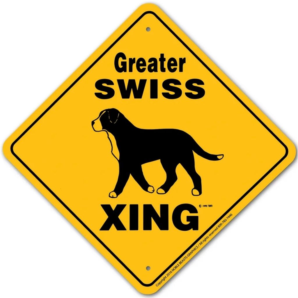 Noble Beasts - Greater Swiss X-ing Sign