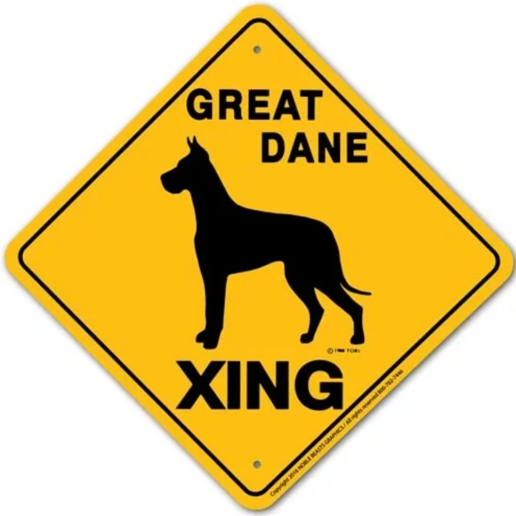 Noble Beasts - Great Dane X-ing Sign
