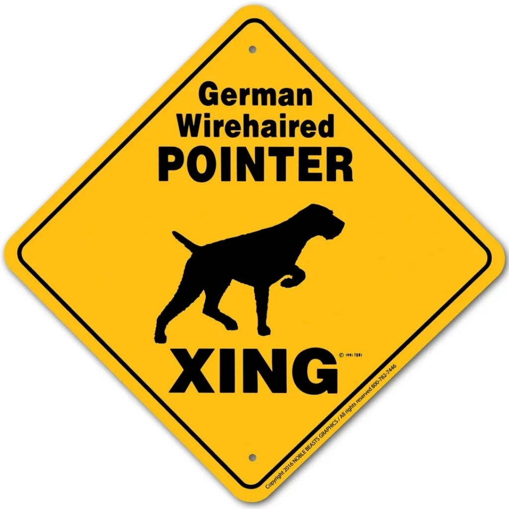 Noble Beasts - German Wirehaired Pointer X-ing Sign