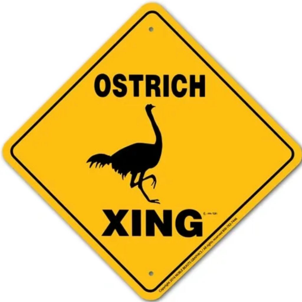 Noble Beasts - Ostrich X-ing Sign