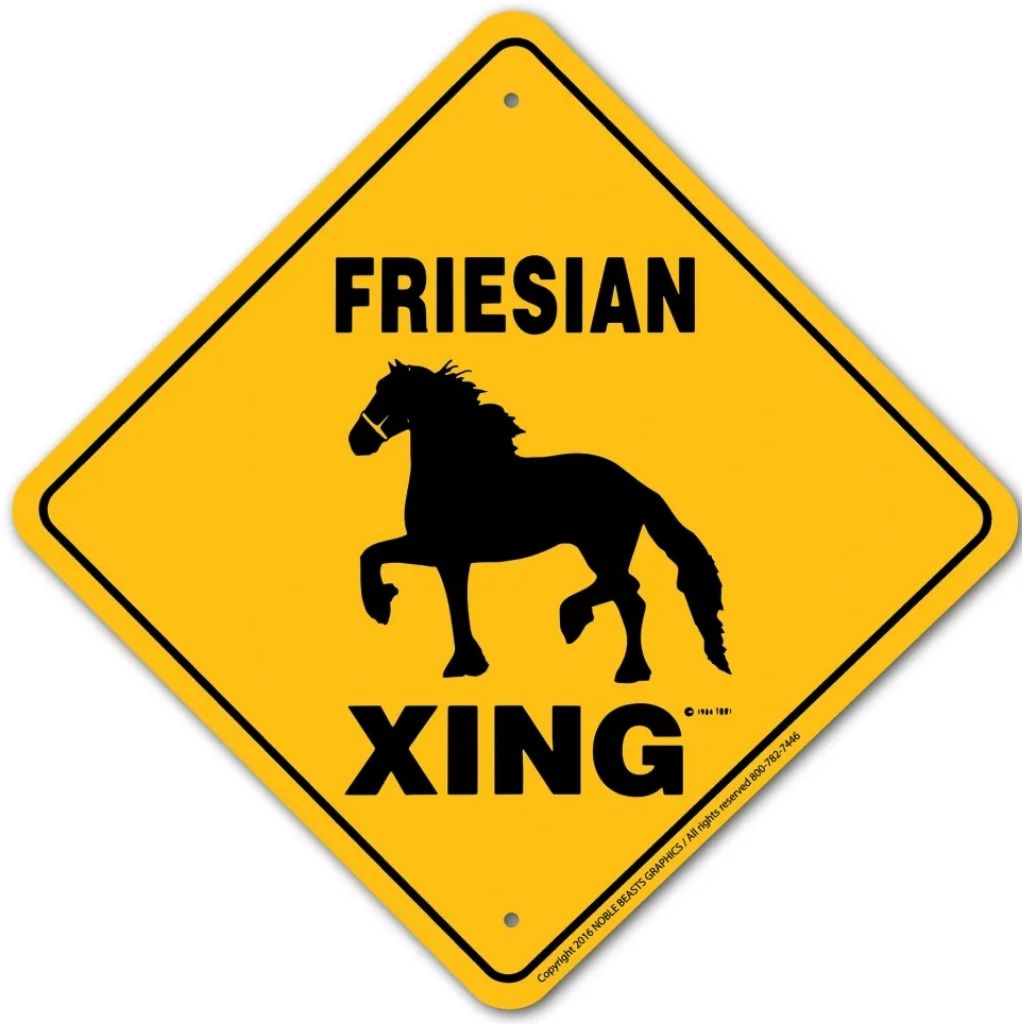 Noble Beasts - Friesian X-ing Sign