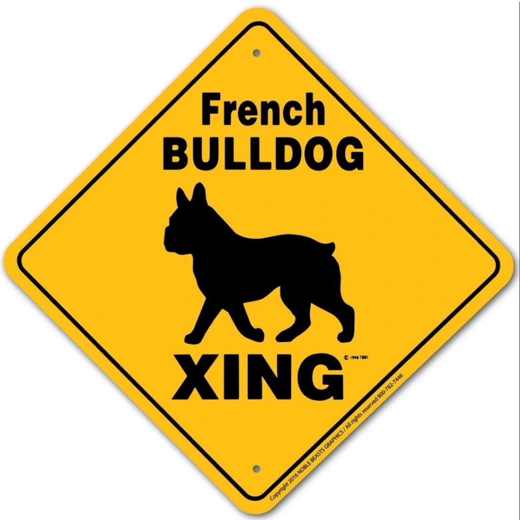 Noble Beasts - French Bulldog X-ing Sign