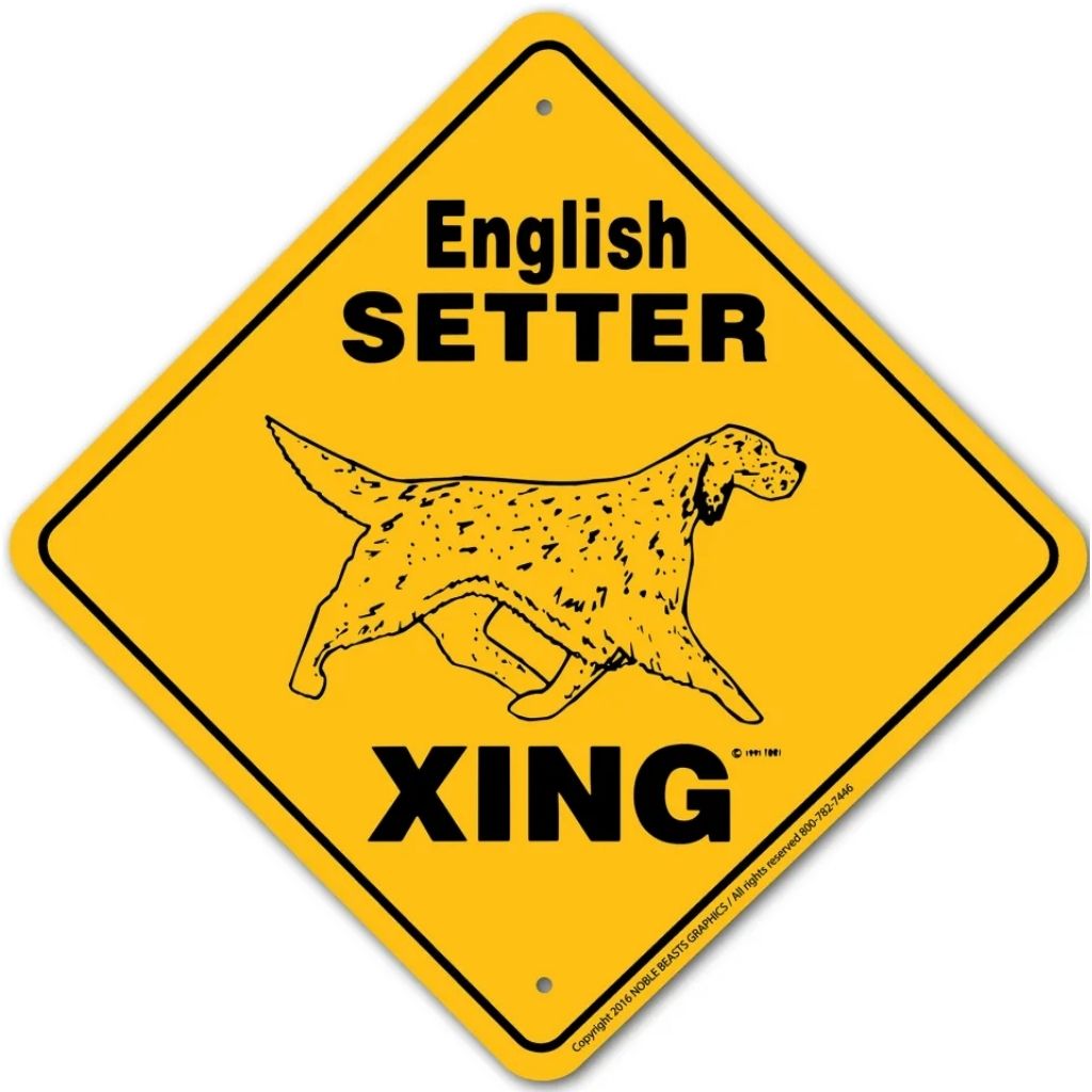 Noble Beasts - English Setter X-ing Sign