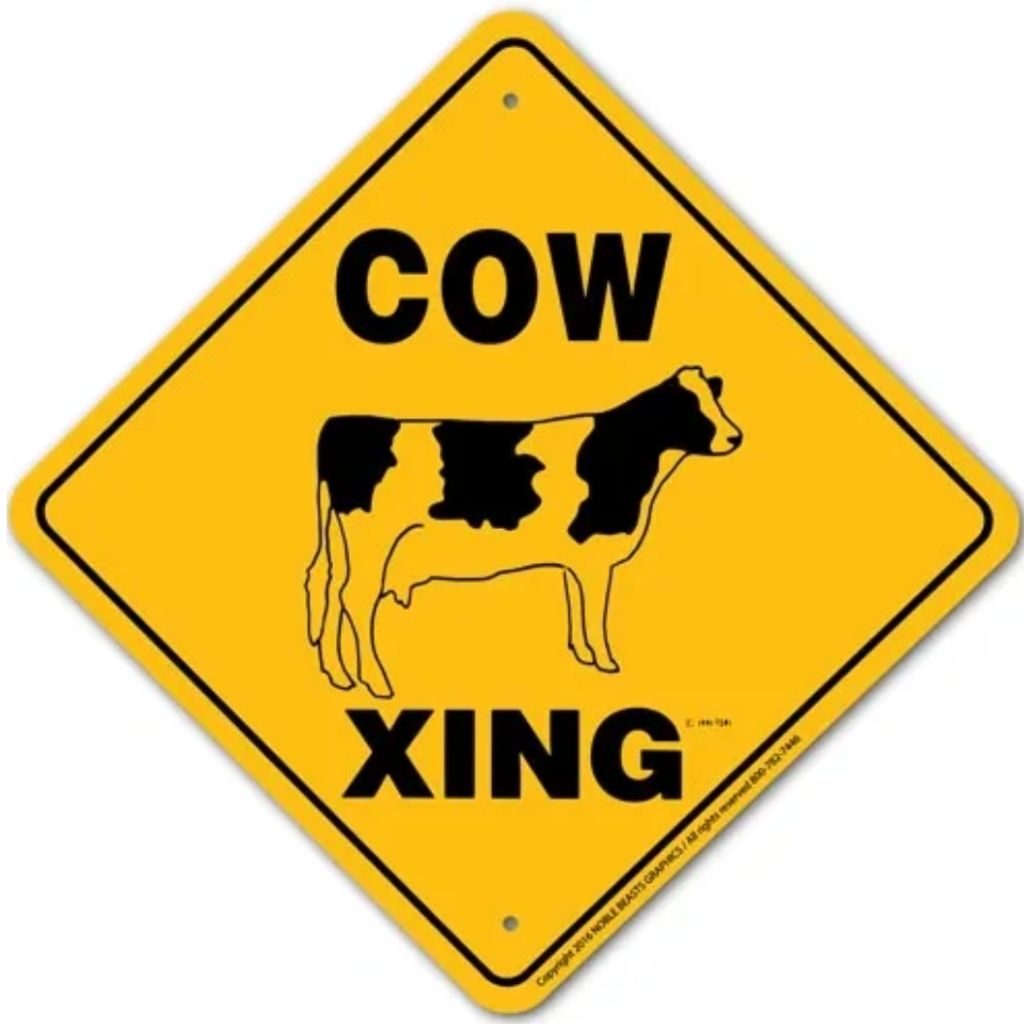 Noble Beasts - Cow X-ing Sign