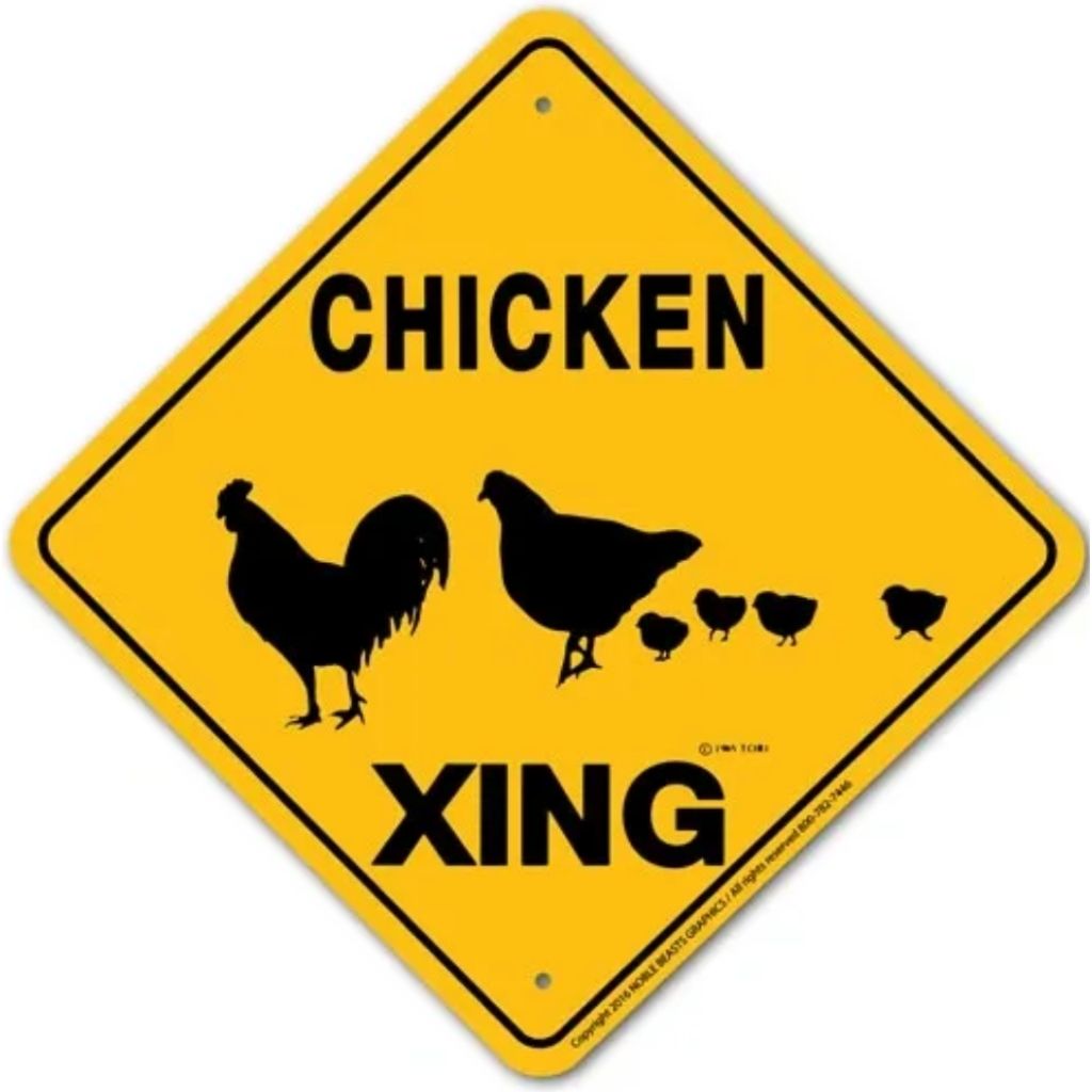 Noble Beasts - Chicken X-ing Sign