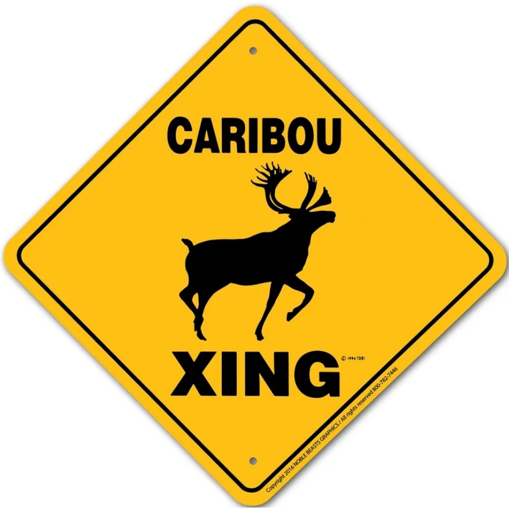 Noble Beasts - Caribou X-ing Sign
