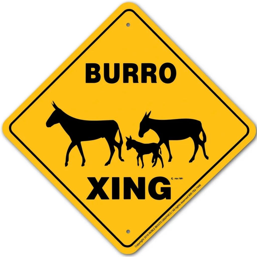 Noble Beasts - Burro X-ing Sign