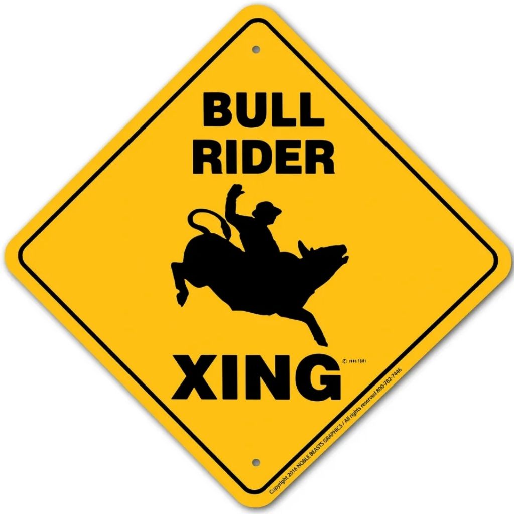 Noble Beasts - Bull Rider X-ing Sign