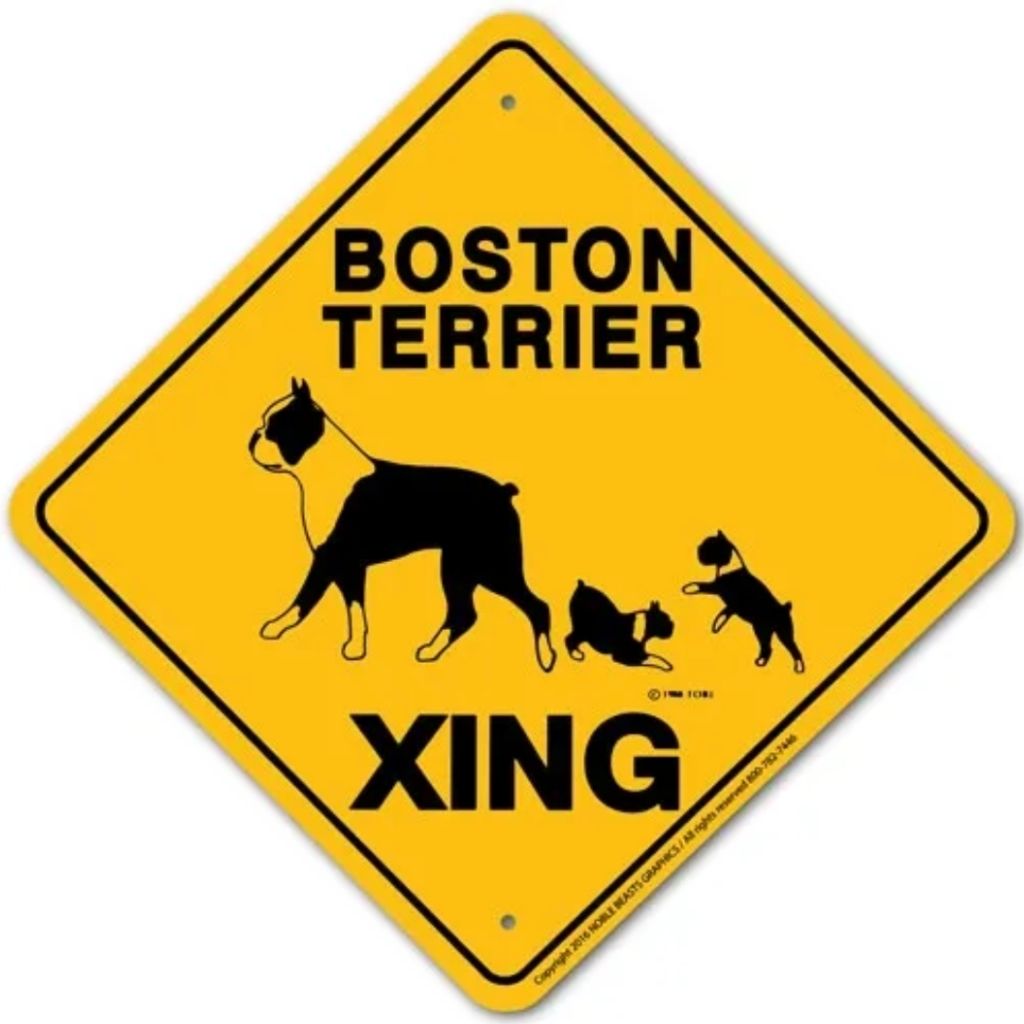 Noble Beasts - Boston Terrier X-ing Sign