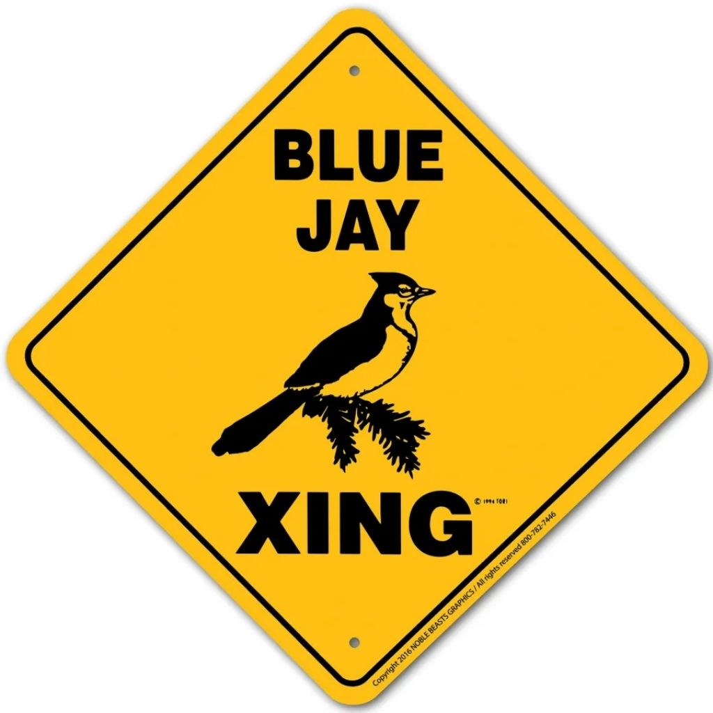 Noble Beasts - Blue Jay X-ing Sign
