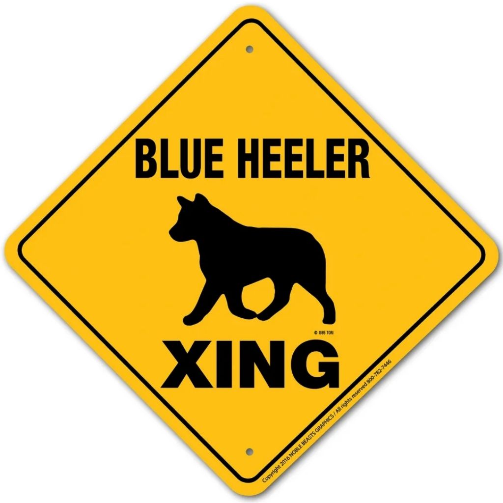 Noble Beasts - Blue Heeler X-ing Sign