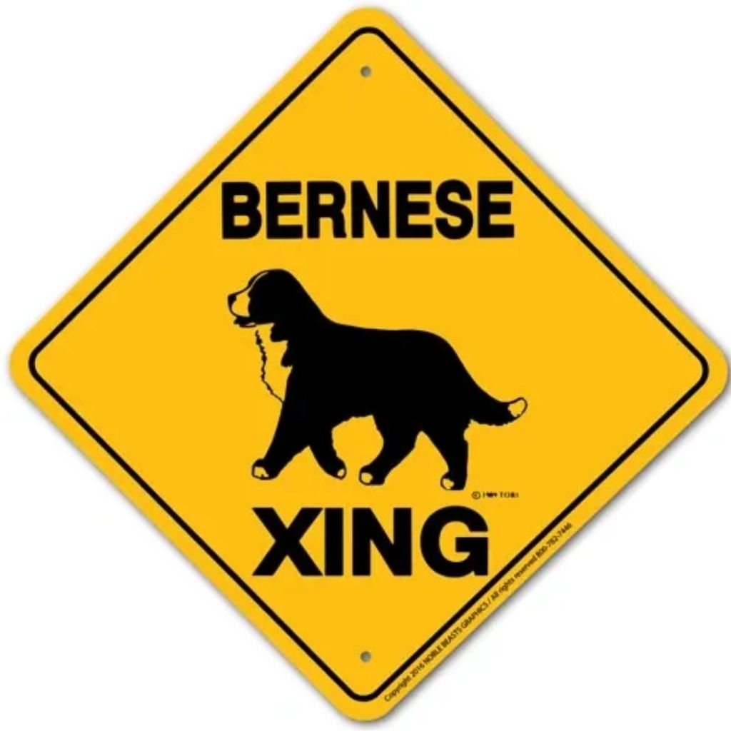 Noble Beasts - Bernese Mountain Dog X-ing Sign