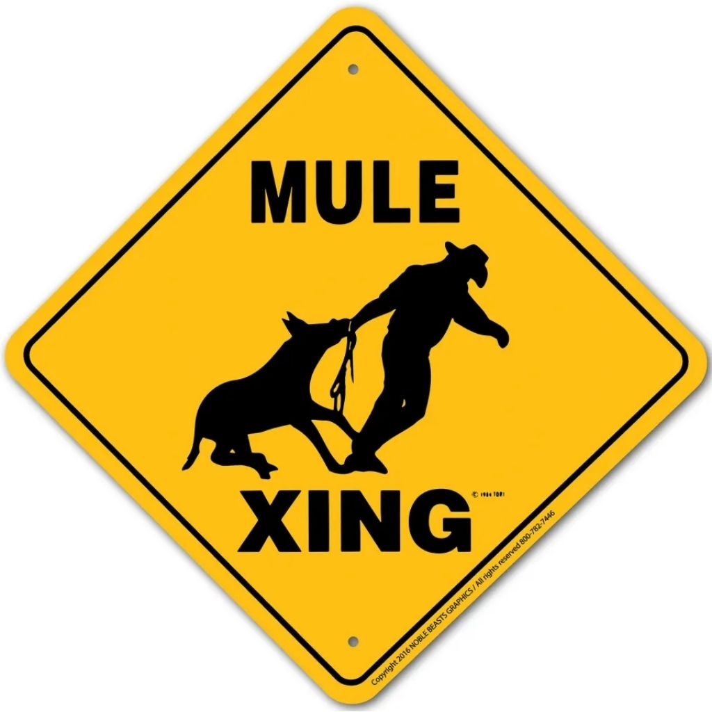 Noble Beasts - Balky Mule X-ing Sign