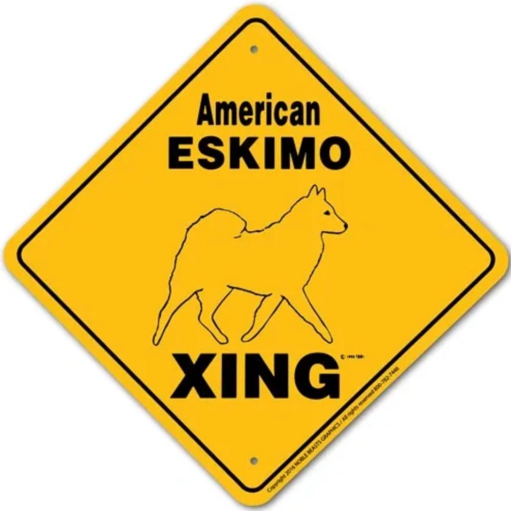 Noble Beasts - American Eskimo X-ing Sign