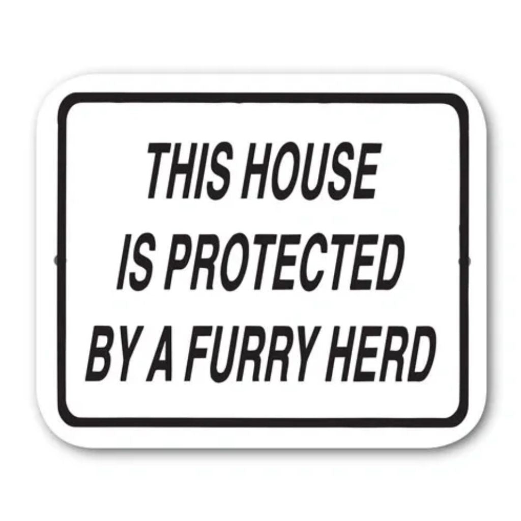 Noble Beasts - This Property Is Protected by Furry Herd Sign