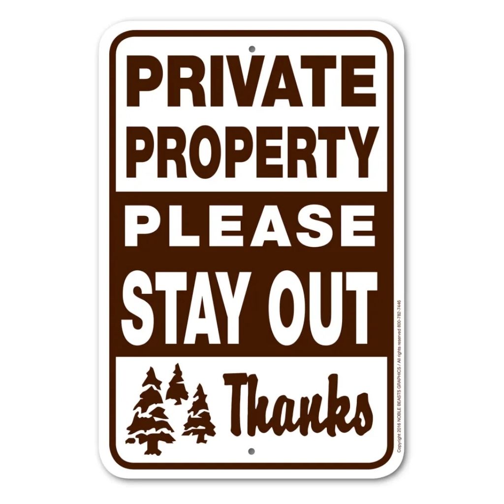 Noble Beasts - Private Property Please Stay Out Sign