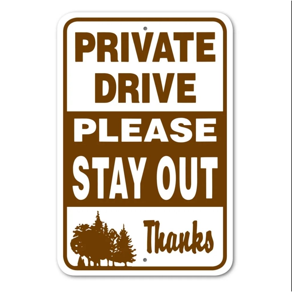 Noble Beasts - Private Drive Please Stay Out Sign