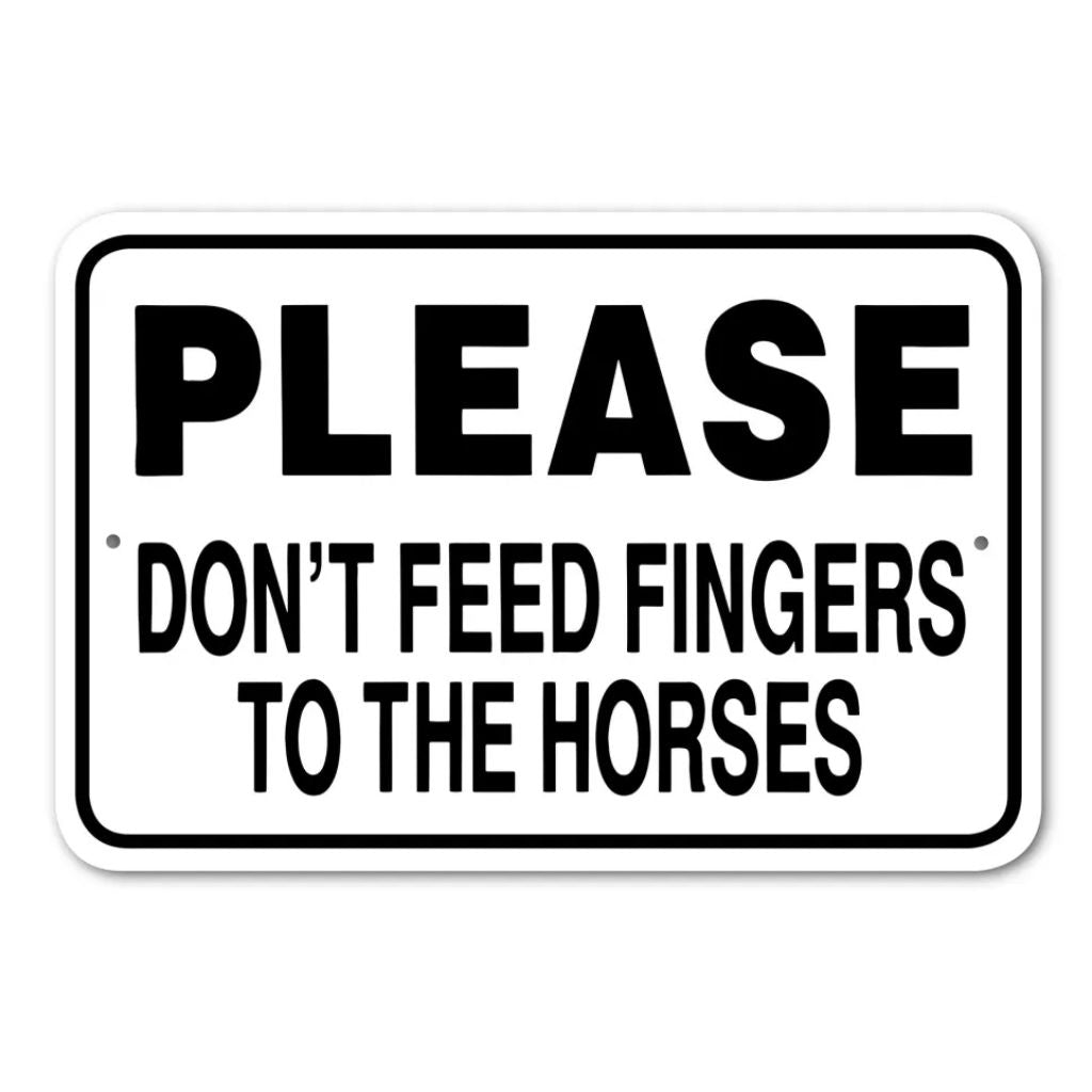 Noble Beasts - Please Don't Feed Fingers To Horses Sign