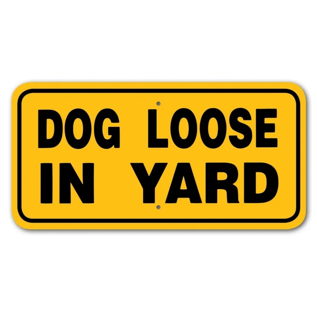 Noble Beasts - Dog Loose In Yard Sign