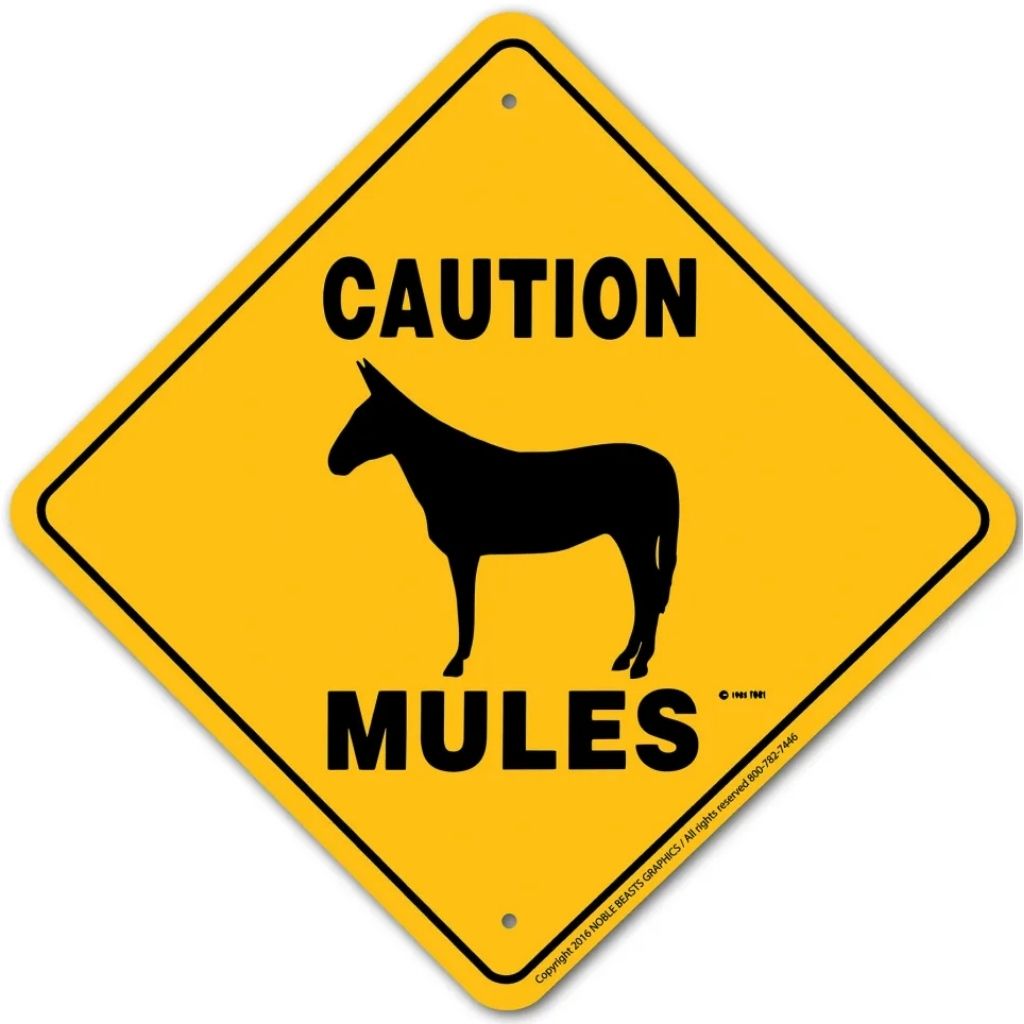 Noble Beasts - Caution Mules Sign