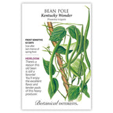 Botanical Interests, Inc. - Bean Pole Kentucky Wonder Seeds - Southern Agriculture 