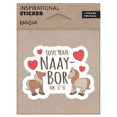 Kerusso - Sticker Inspirational - Love Your NAAY-BOR