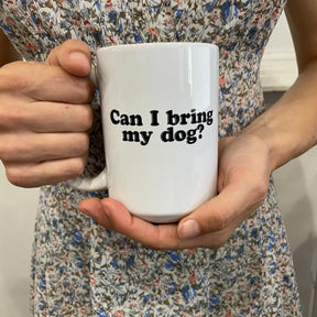 Pippa & Ky - Mug Can I Bring My Dog