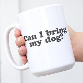 Pippa & Ky - Mug Can I Bring My Dog