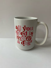 The Playful Pineapple - All You Need is Love & Dogs Mug
