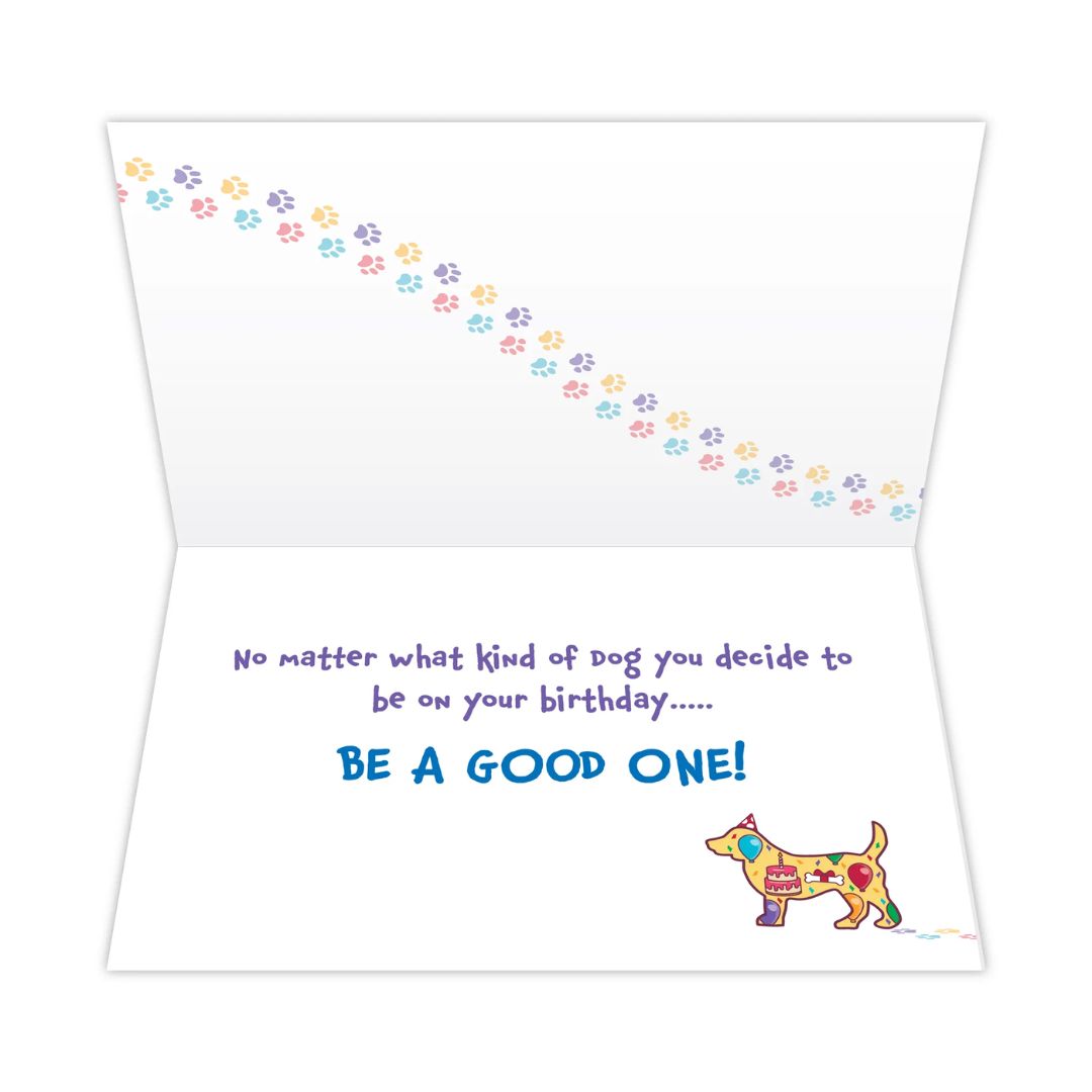 Dog Speak - Birthday Card No Matter What Kind